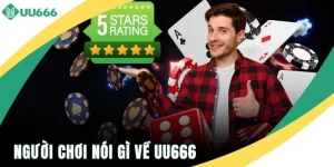 Người Chơi Nói Gì Về UU666